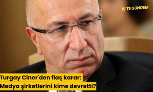 Turgay Ciner’den flaş karar: Medyadan çıktı…