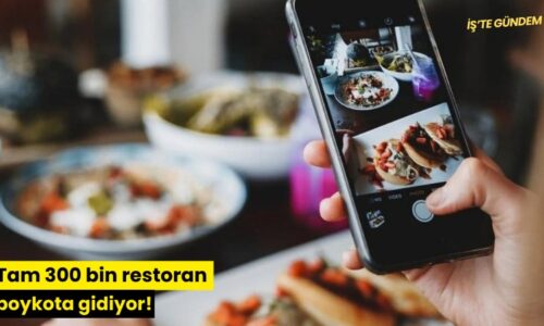 Tam 300 bin restoran boykota gidiyor!