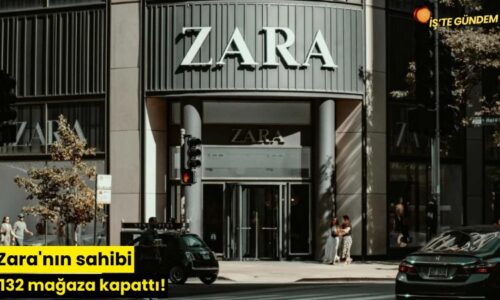 Zara’nın sahibi 132 mağaza kapattı!