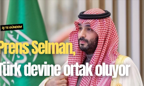 Prens Selman, Türk devine ortak oluyor