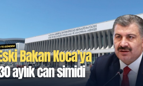 Eski Bakan Koca’ya 30 aylık can simidi